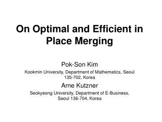 On Optimal and Efficient in Place Merging