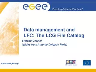 Data management and LFC: The LCG File Catalog