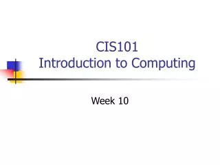 CIS101 Introduction to Computing