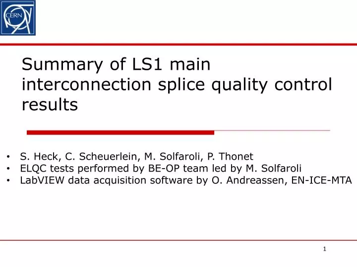 summary of ls1 main interconnection splice quality control results