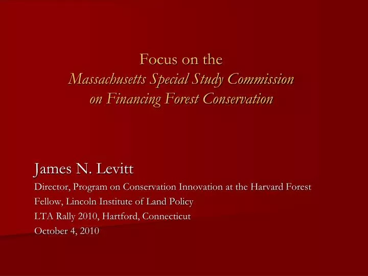 focus on the massachusetts special study commission on financing forest conservation