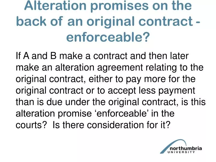 alteration promises on the back of an original contract enforceable