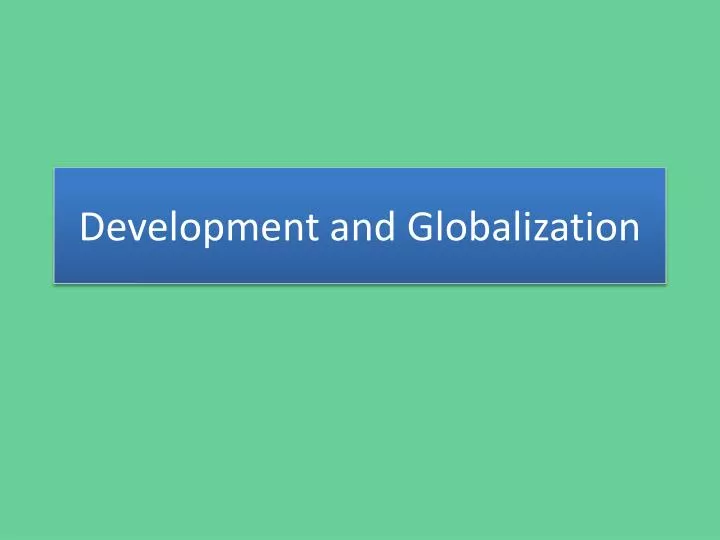 development and globalization