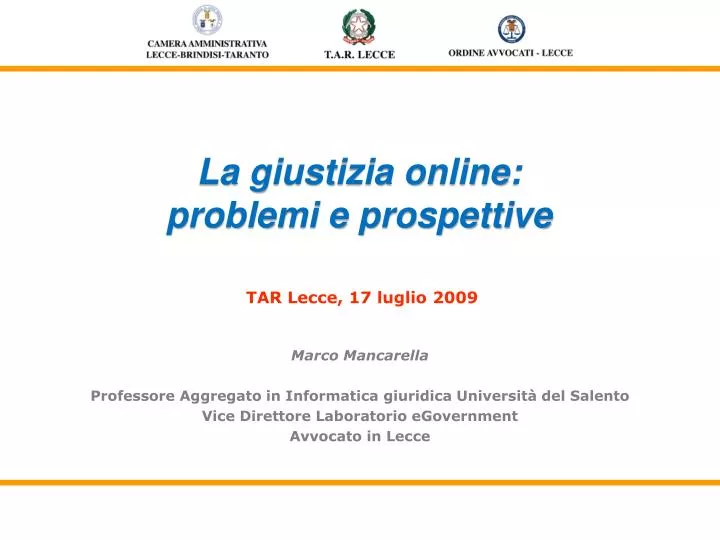 la giustizia online problemi e prospettive tar lecce 17 luglio 2009