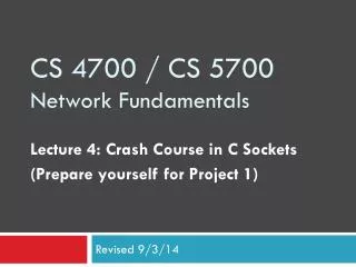 CS 4700 / CS 5700 Network Fundamentals