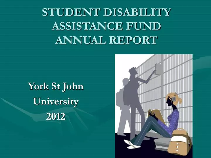 student disability assistance fund annual report