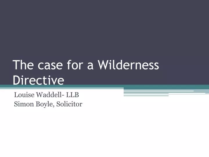 the case for a wilderness directive