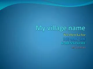 My village name