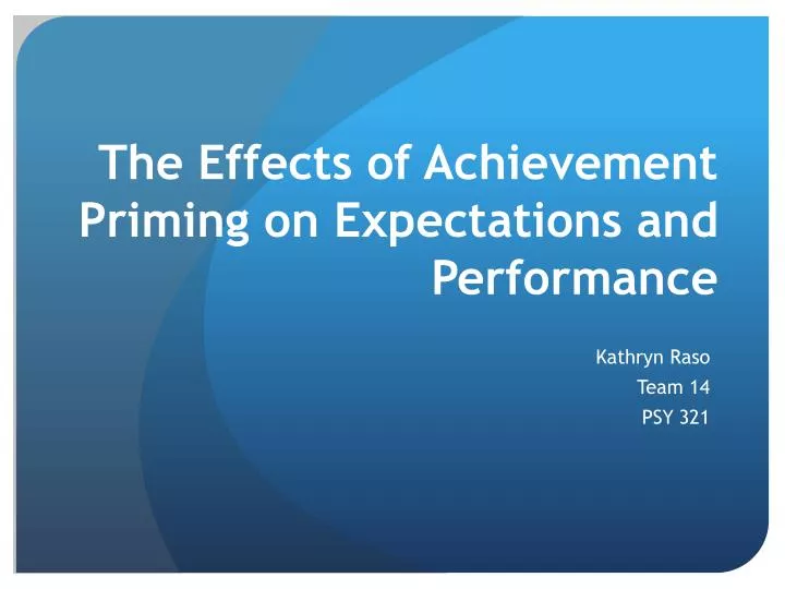the effects of achievement priming on expectations and performance