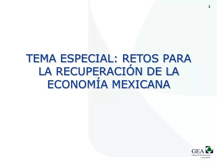 tema especial retos para la recuperaci n de la econom a mexicana