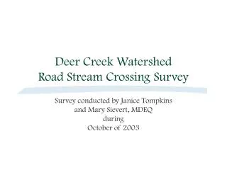 Deer Creek Watershed Road Stream Crossing Survey