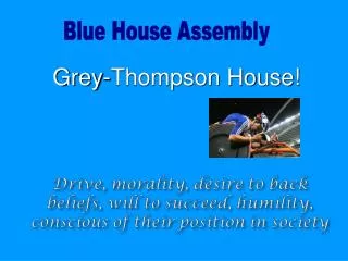 Grey-Thompson House!