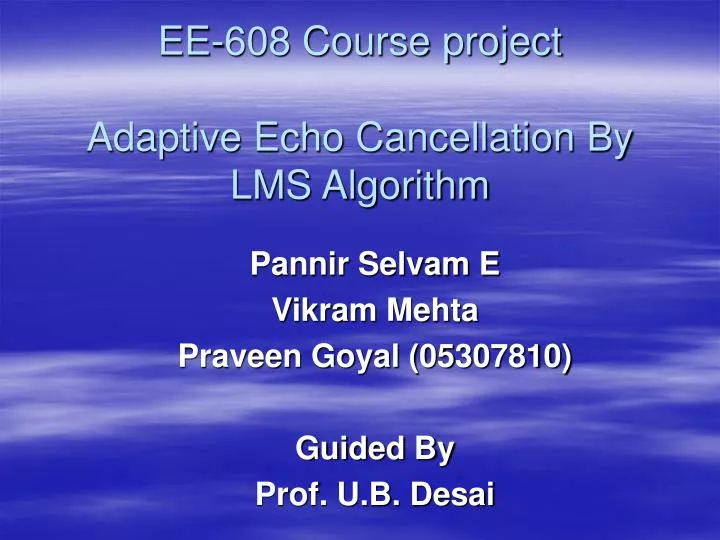 ee 608 course project adaptive echo cancellation by lms algorithm