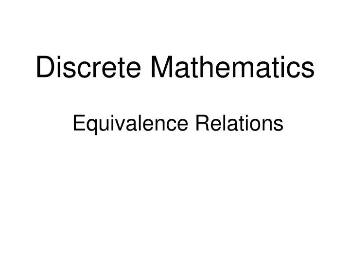 discrete mathematics equivalence relations