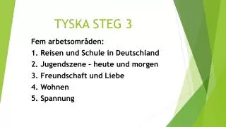 tyska steg 3