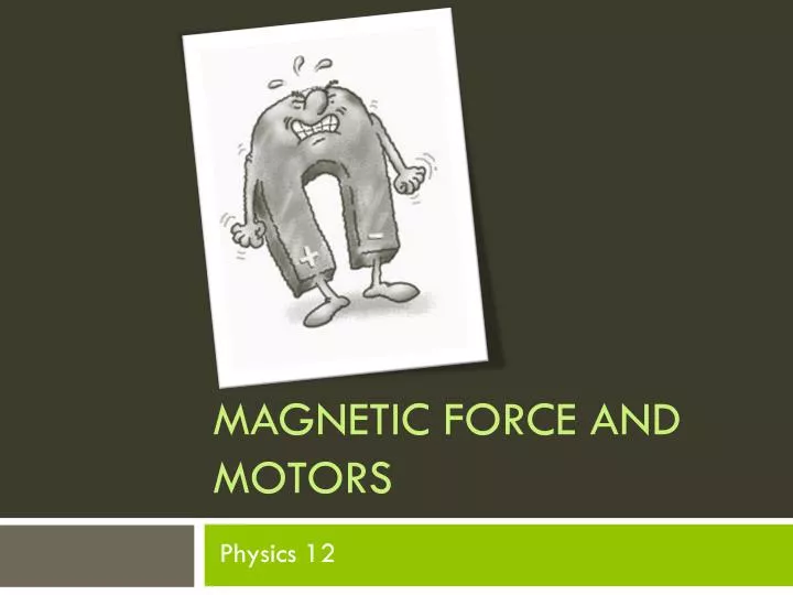 magnetic force and motors