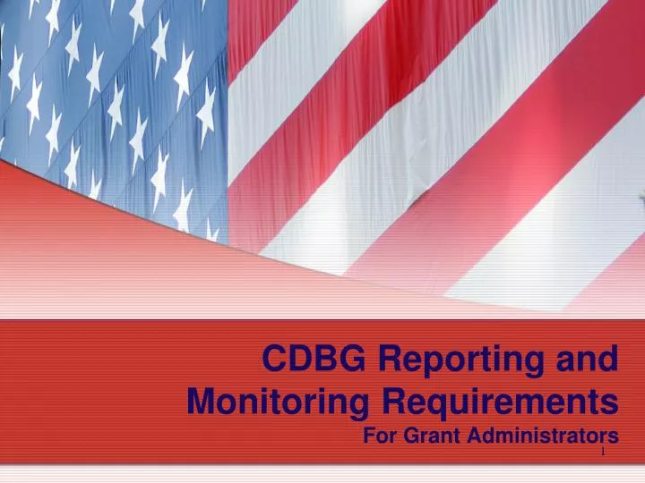 cdbg reporting and monitoring requirements for grant administrators
