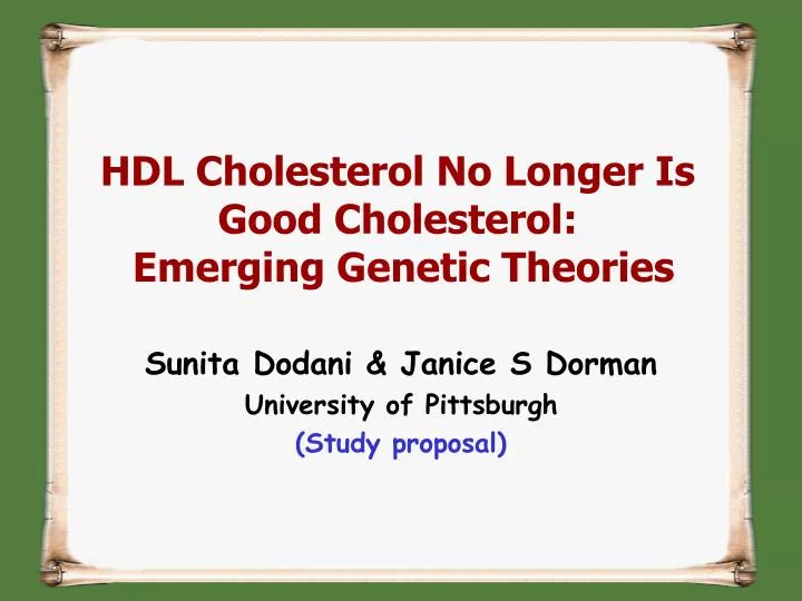 hdl cholesterol no longer is good cholesterol emerging genetic theories