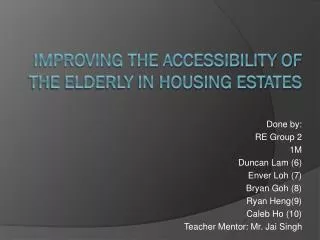 Improving the accessibility of the elderly in housing estates