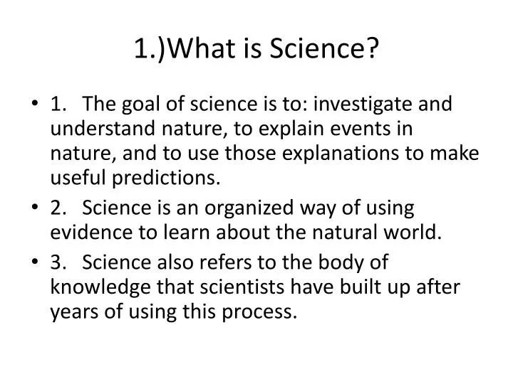 1 what is science
