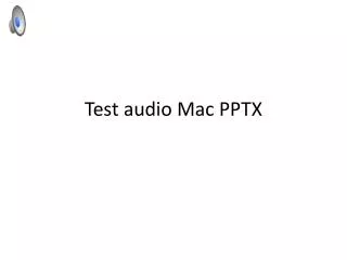 Test audio Mac PPTX