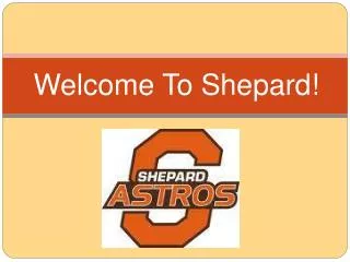 Welcome To Shepard !
