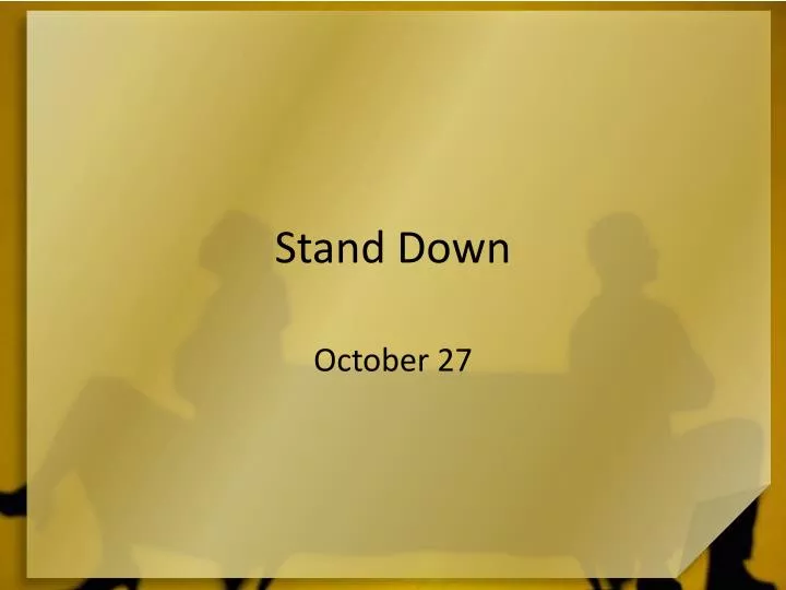 stand down