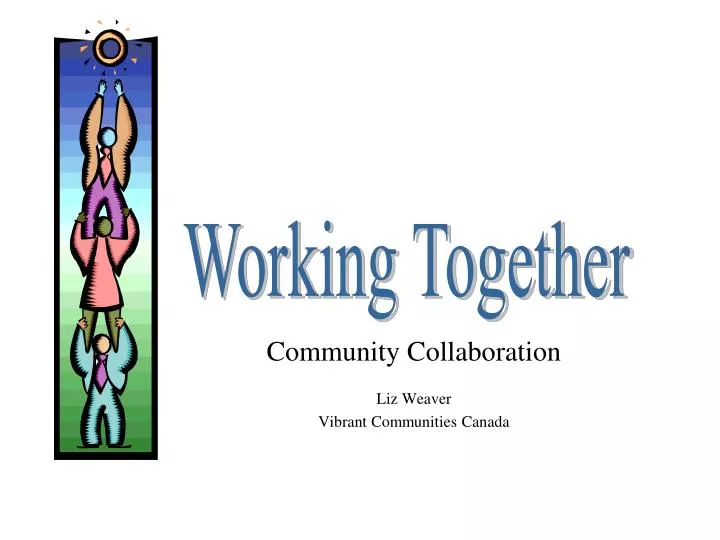 community collaboration liz weaver vibrant communities canada