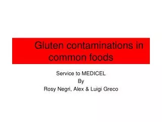 Gluten contaminations in common foods