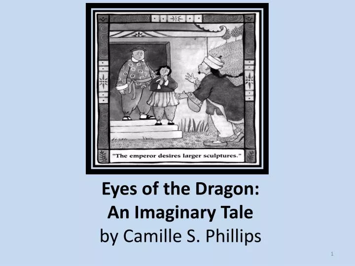 eyes of the dragon an imaginary tale by camille s phillips
