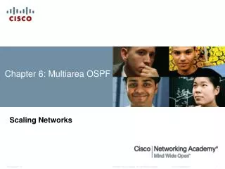 Chapter 6 : Multiarea OSPF