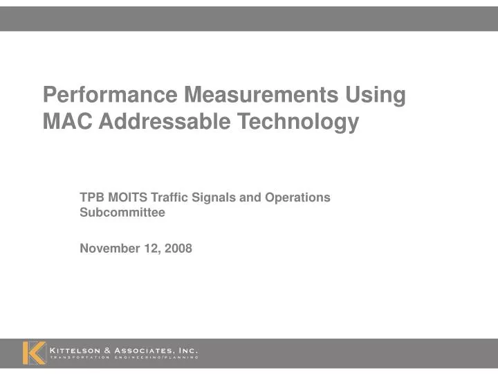 performance measurements using mac addressable technology