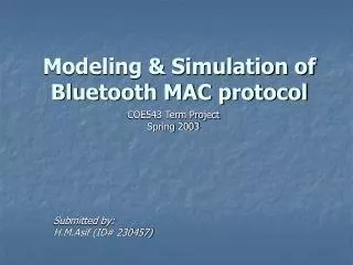 Modeling &amp; Simulation of Bluetooth MAC protocol