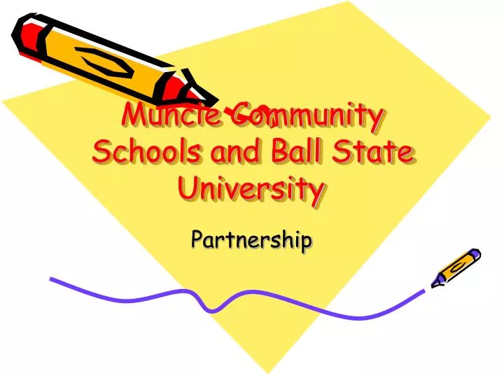 muncie community schools and ball state university