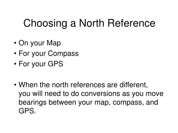 choosing a north reference