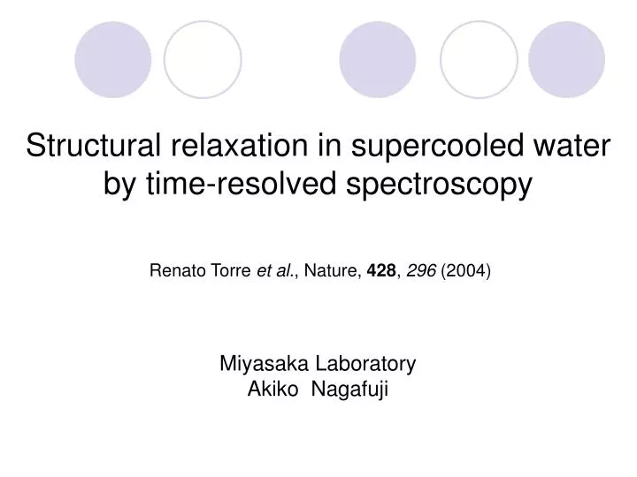 structural relaxation in supercooled water by time resolved spectroscopy