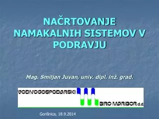 na rtovanje namakalnih sistemov v podravju mag smiljan juvan univ dipl in grad