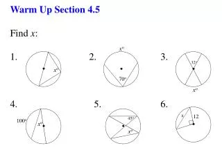 Warm Up Section 4.5 Find x : 1. 2. 3.