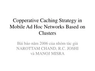 copperative caching strategy in mobile ad hoc networks based on clusters