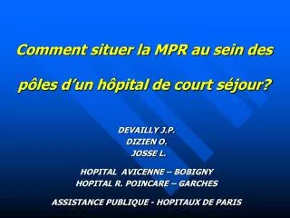 comment situer la mpr au sein des p les d un h pital de court s jour