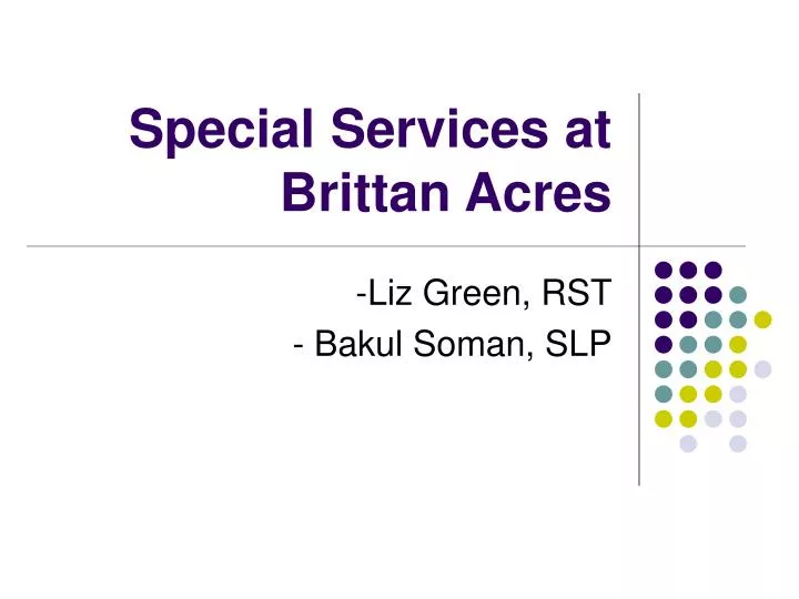 special services at brittan acres