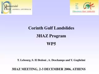 Corinth Gulf Landslides 3HAZ Program WP5 T. Lebourg, S. El Bedoui , A. Deschamps and Y. Guglielmi