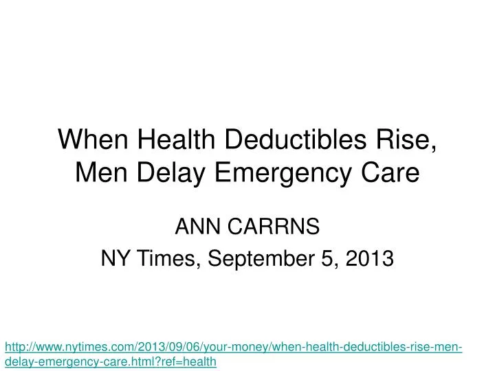 when health deductibles rise men delay emergency care