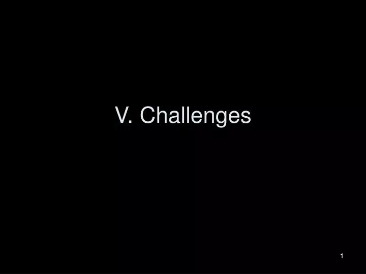 v challenges