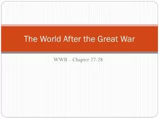 The World After the Great War