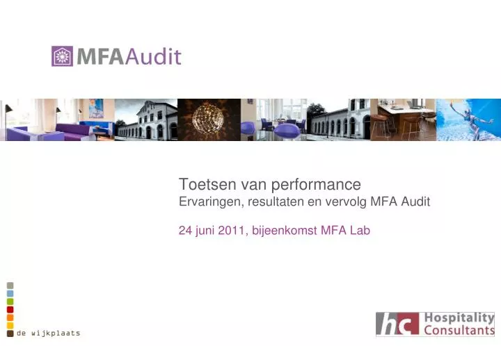toetsen van performance ervaringen resultaten en vervolg mfa audit