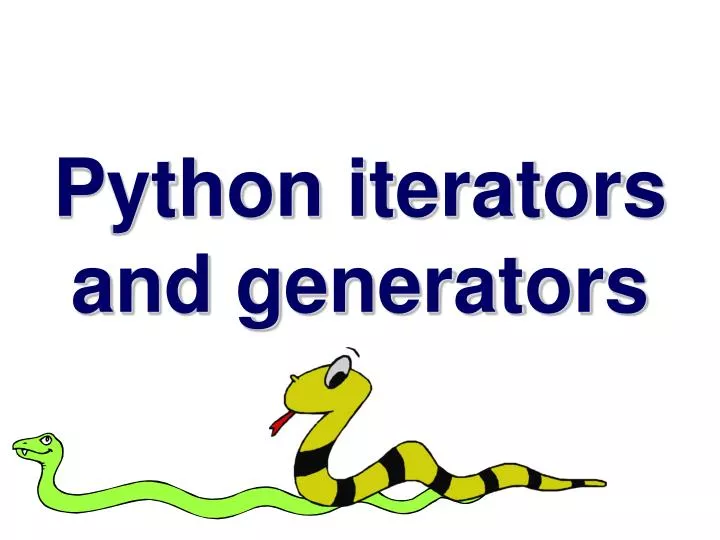 python iterators and generators