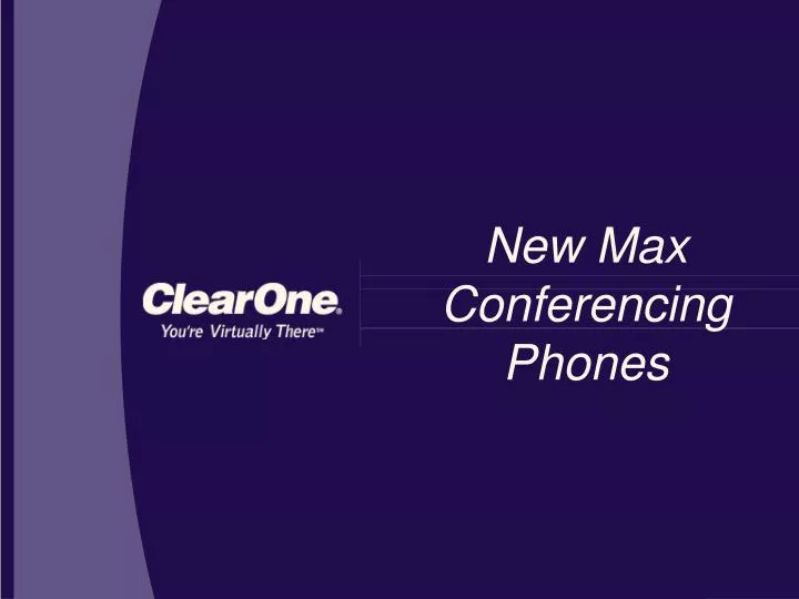new max conferencing phones