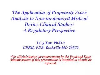 Lilly Yue, Ph.D.* CDRH, FDA, Rockville MD 20850