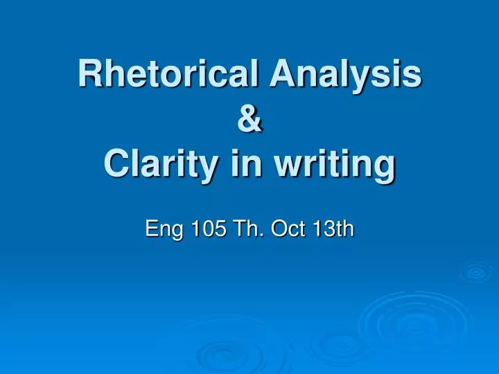 rhetorical analysis clarity in writing